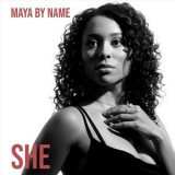 Maya By Name - She  '2018