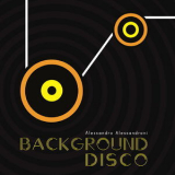Alessandro Alessandroni - Background Disco '2018