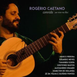 Rogerio Caetano - Rogerio Caetano Convida Ao Vivo '2017