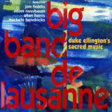 Big Band De Lausanne - Duke Ellington's Sacred Music (2CD) '2000