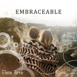 Elena Torne - Embraceable '2018