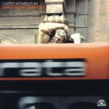 Greg Burk Quartet - Carpe Momentum '2004