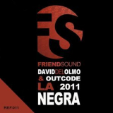 David Del Olmo - La Negra 2011 '2011