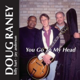Doug Raney - You Go To My Head '1999