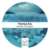Thomas A.S. - Fall Into The Fog EP '2016