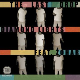 Diamond Lights - The Last Drop '2016