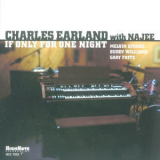 Charles Earland - If Only For One Night '2002