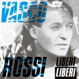 Vasco Rossi - Liberi Liberi (Remastered 2017) '2017