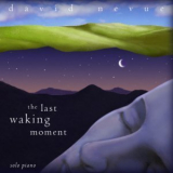 David Nevue - The Last Waking Moment '1997