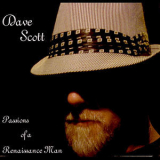 Dave Scott - Passions Of A Renaissance Man '2011