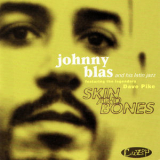 Johnny Blas - Skin And Bones '1997