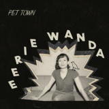 Eerie Wanda - Pet Town '2019