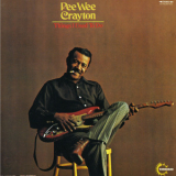 Pee Wee Crayton - Things I Used To Do '1971