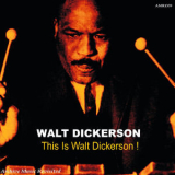 Walt Dickerson - This Is Walt Dickerson EP '2011
