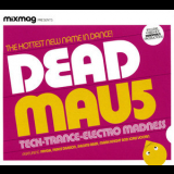 Deadmau5 - Tech-Trance-Electro Madness '2008