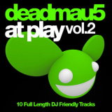 Deadmau5 - At Play Vol. 2 '2009