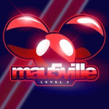 Deadmau5 - Mau5ville Level 3 '2019