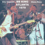 B.B. King (with Eric Clapton & Diana Ross) - Atlanta, Georgia, April 19, 1979 (bootleg) (2CD) '1979