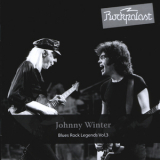 Johnny Winter - Rockpalast - Blues Rock Legends Vol. 3 (2CD) '2011