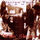 Walter Trout Band - Tellin' Stories '1994