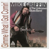Mike Griffin - Gimme What I Got Comin' '1993