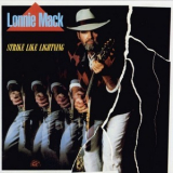 Lonnie Mack - Strike Like Lightning '1985