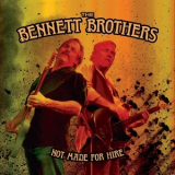 Bennett Brothers - Not Made For Hire '2018