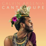 Calvin Arsenia - Cantaloupe '2018
