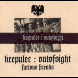 Krepulec/Outofsight - Furious Friends (reedition) '2008