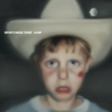 Bryan's Magic Tears - 4 Am '2018