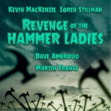 Kevin Mackenzie - Revenge Of The Hammer Ladies '2015
