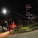 Pavel Wlosok Trio - Alternate Reality '2014