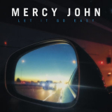 Mercy John - Let It Go Easy '2019