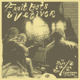 Fruit Bats & Vetiver - In Real Life (live At Spacebomb Studios) '2019