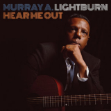 Murray A. Lightburn - Hear Me Out '2019