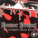 Horror Project - The Ultimate Serial Killer '1996