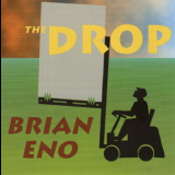 Brian Eno - The Drop '1997