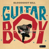 Bloodshot Bill - Guitar Boy '2017