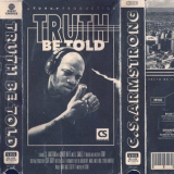 C.S Armstrong - Truth Be Told '2019