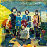 Ep's Trailer Park - Lojsta & Other Stories From An Island '2015