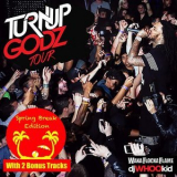 Waka Flocka Flame - The Turn Up Godz [spring Break Edition] '2019