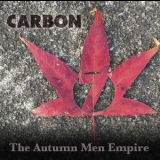 Carbon 7 - The Autumn Men Empire '2017