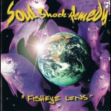 Soul Shock Remedy - Fisheye Lens '1994