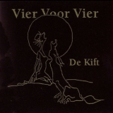 De Kift - Vier Voor Vier '2003