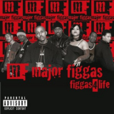 Major Figgas - Figgas 4 Life '2000