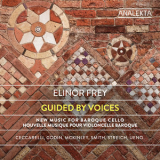 Elinor Frey - Guided By Voices New Music For Baroque Cello '2019