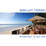 Apes With Hobbies - Breakfast On Europa (ep) '2013