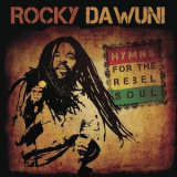 Rocky Dawuni - Hymns For The Rebel Soul '2010