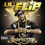 Lil' Flip - Respect Me '2009