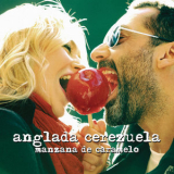 Anglada & Cerezuela - Manzana De Caramelo '2016